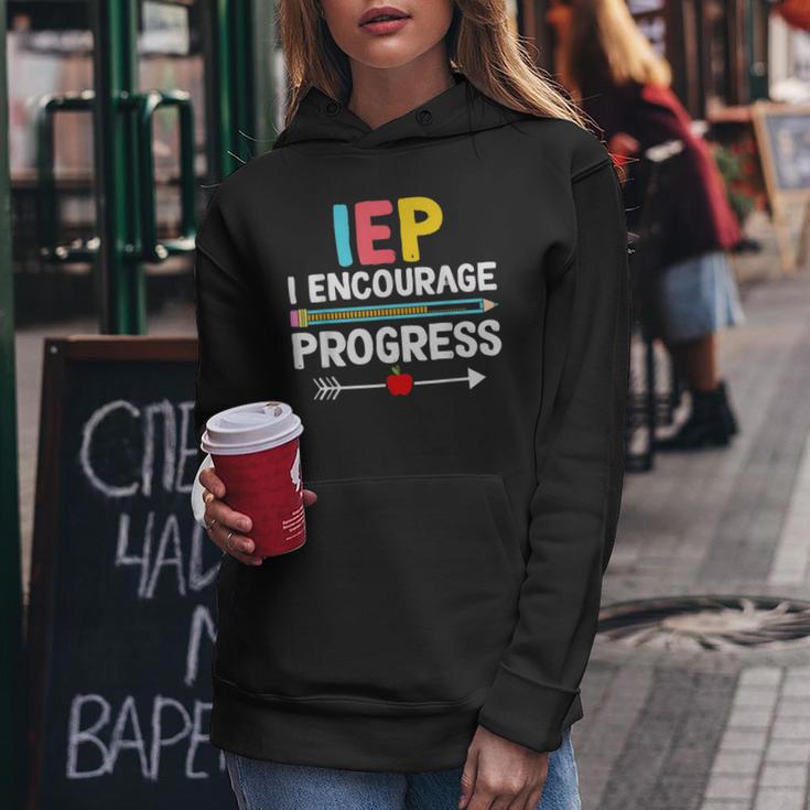 Iep I Encourage Progress Special Education School Teacher Women Hoodie Unique Gifts