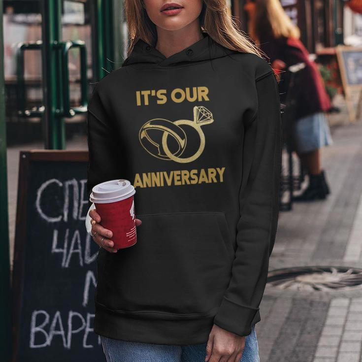 It's Our Anniversary Wedding Love You Wife Husband Women Hoodie Funny Gifts