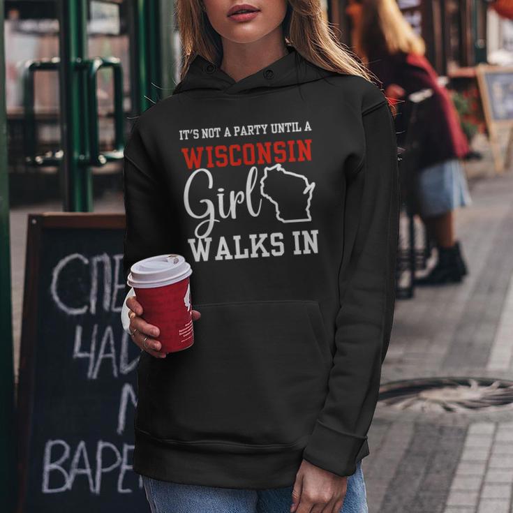 It's Not A Party Until A Wisconsin Girl Walks In Wisconsin Women Hoodie Unique Gifts