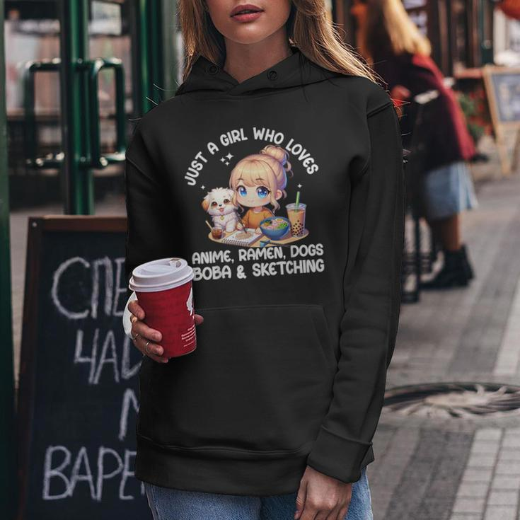Just A Girl Who Loves Anime Ramen Dogs Boba And Sketching Women Hoodie Funny Gifts