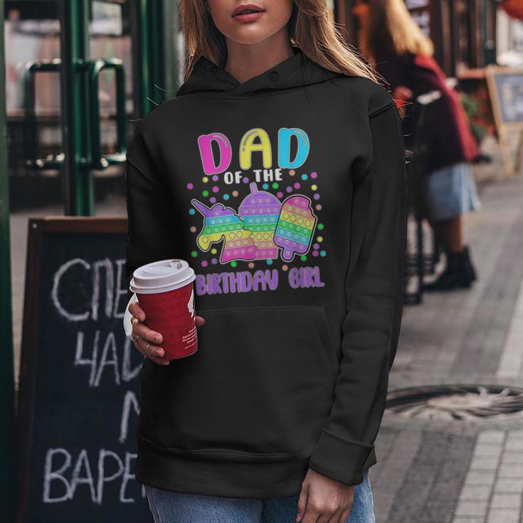 Let's Popit Dad Of The Birthday Girl Popit Women Hoodie Unique Gifts