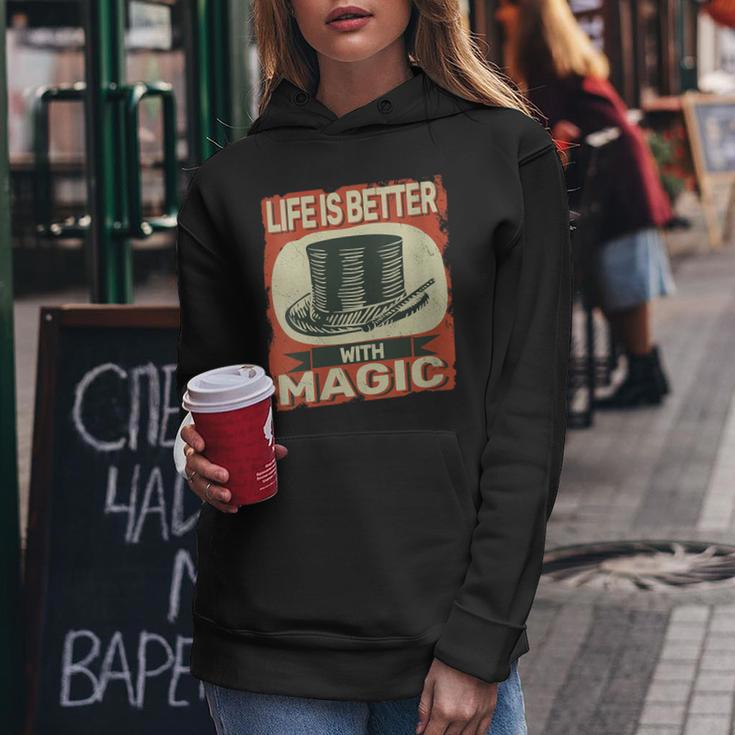 Life Is Better With Magic Vintage Magician Vintage For Men Women Hoodie Unique Gifts