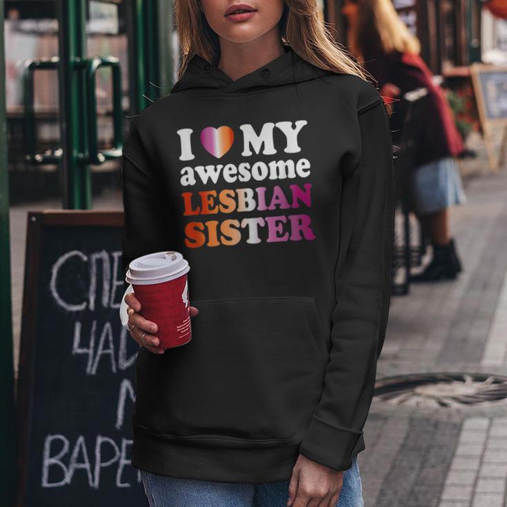 I Love My Awesome Lesbian Sister Women Hoodie Unique Gifts