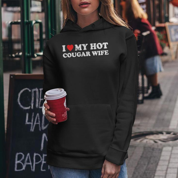 I Love My Hot Cougar Wife I Heart My Hot Cougar Wife Women Hoodie Funny Gifts