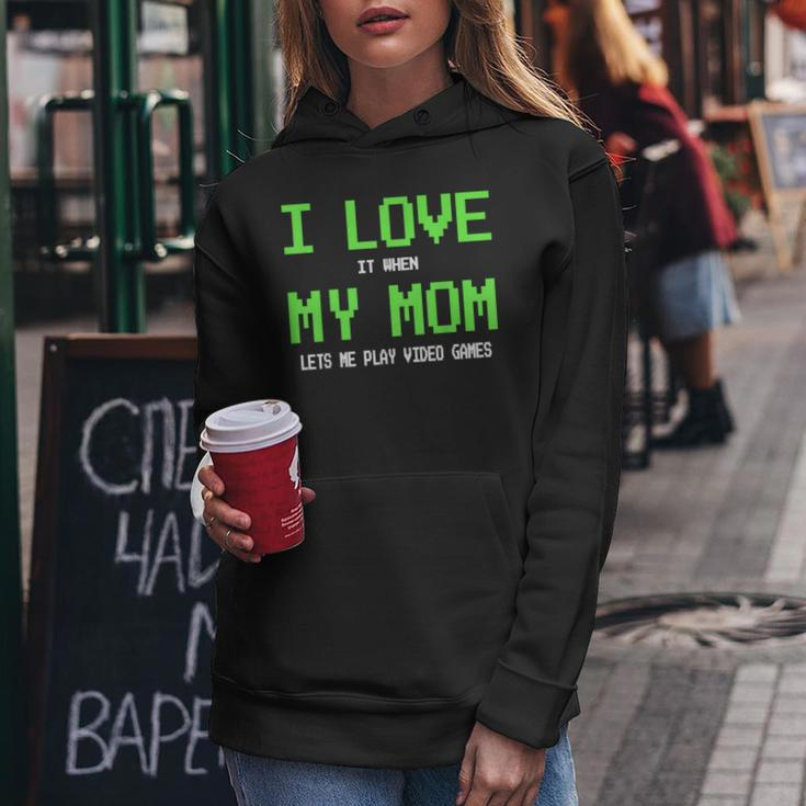 I Love My Mom Gamer For N Boys Video Games Women Hoodie Unique Gifts