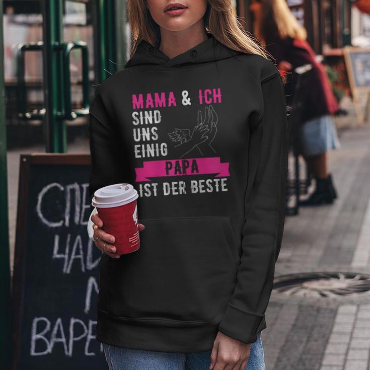 Mama Und Ich Sind Uns Einig Papa Ist Der Beste Kapuzenjacke Kapuzenpullover für Damen Lustige Geschenke