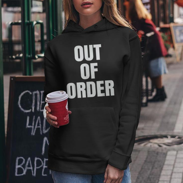 Out Of Order Sarcastic Women Hoodie Unique Gifts