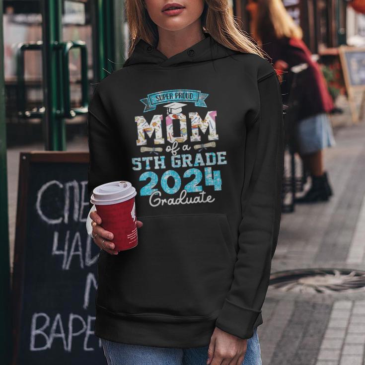 Proud Mom Of A Class Of 2024 5Th Grade Graduate Women Hoodie Unique Gifts