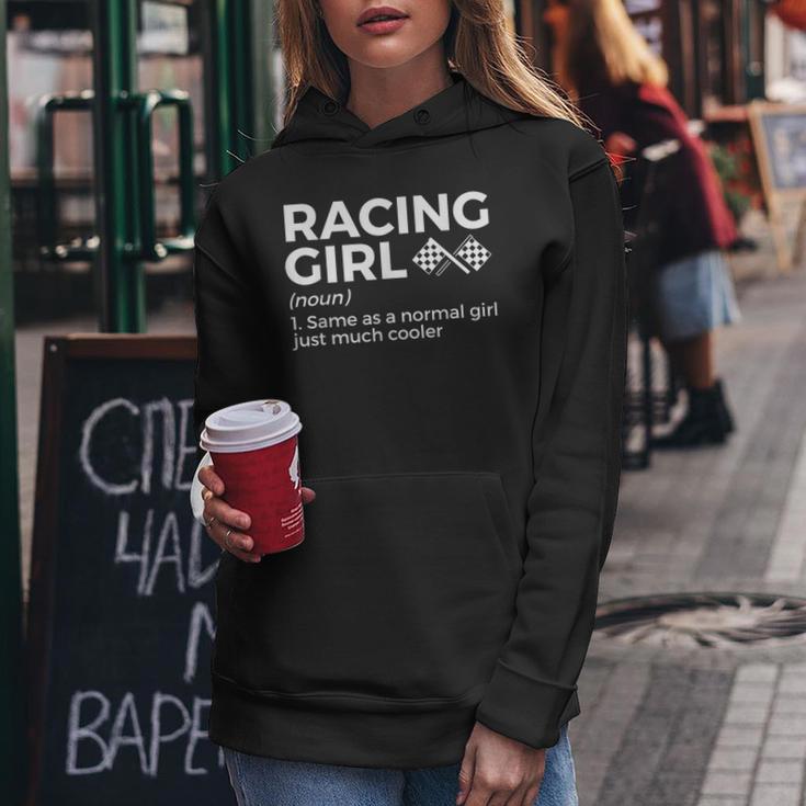 Racing Girl Definition For Racers Race Car Parties Women Hoodie Unique Gifts