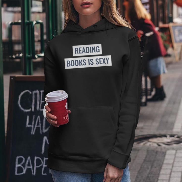 Reading Books Is Sexy Reading Is Sexy Women Hoodie Unique Gifts