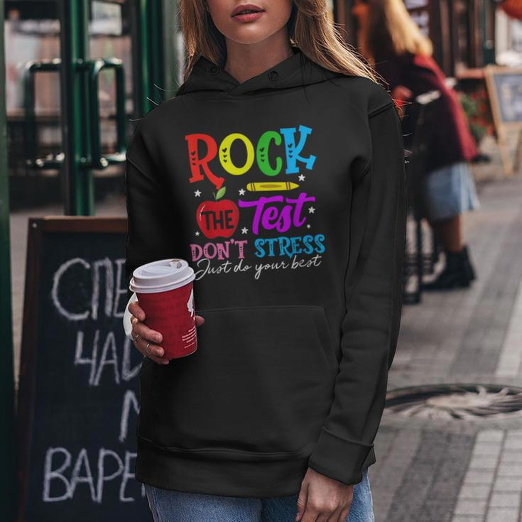 Rock The Test Don't Stress Just Do Your Best Teacher Women Hoodie Funny Gifts