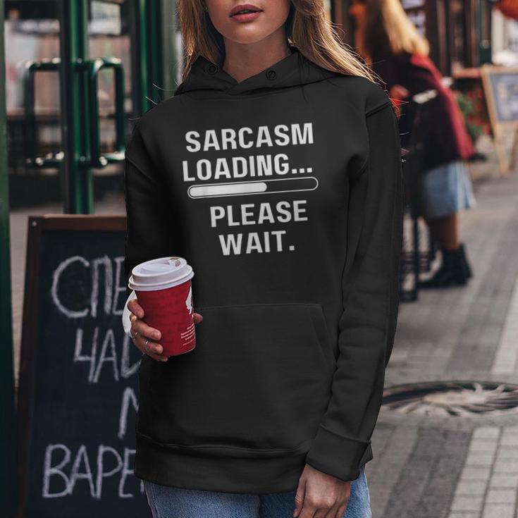 Sarcasm Loading Please Wait Lustiges Männer Frauen Mädchen Junge Kapuzenpullover für Damen Lustige Geschenke