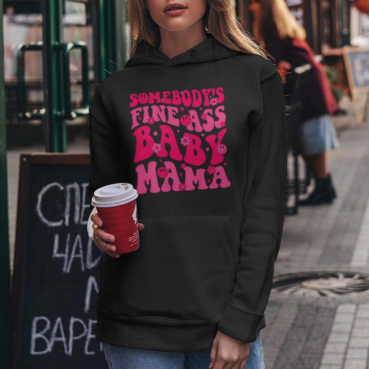 Somebody's Fine As Baby Mama Saying Groovy Women Hoodie Unique Gifts