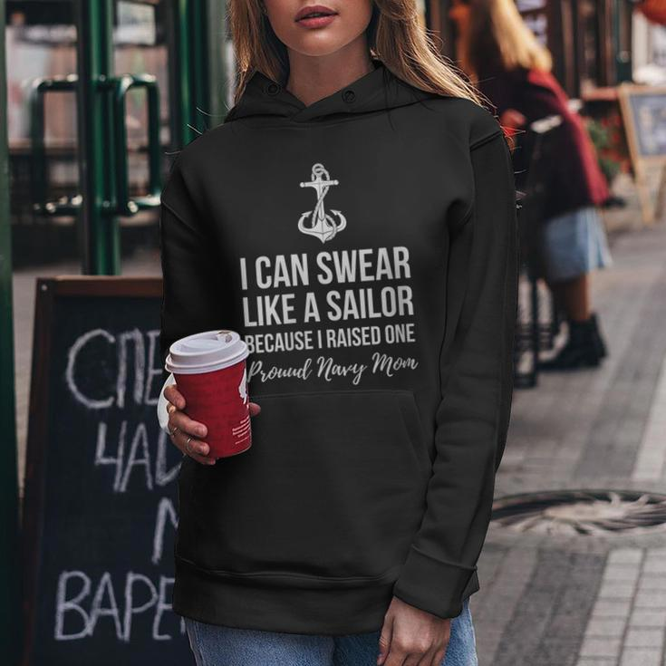 I Can Swear Like A Sailor Because I Raised One Navy Mom Women Hoodie Unique Gifts