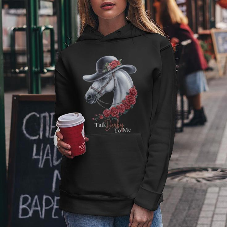 Talk Derby To Me Horse Racing Lover Derby Day Women Hoodie Funny Gifts
