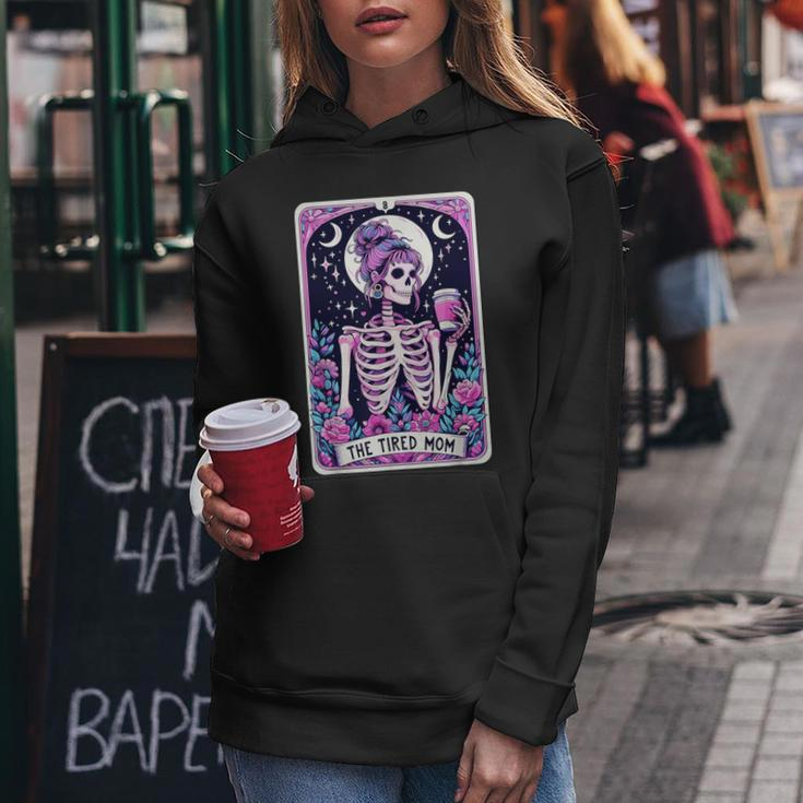 The Tired Mom Tarot Card Witchy Floral Skeleton Women Hoodie Personalized Gifts