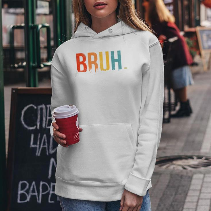 Bruh Formerly Known As Mom Joke Saying Women Hoodie Funny Gifts