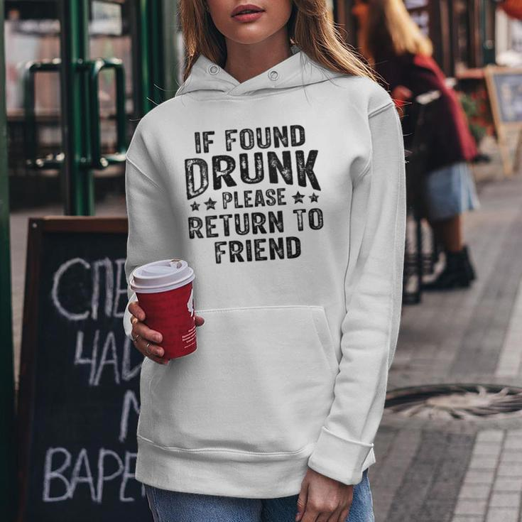 If Found Drunk Please Return To Friend Women Hoodie Personalized Gifts