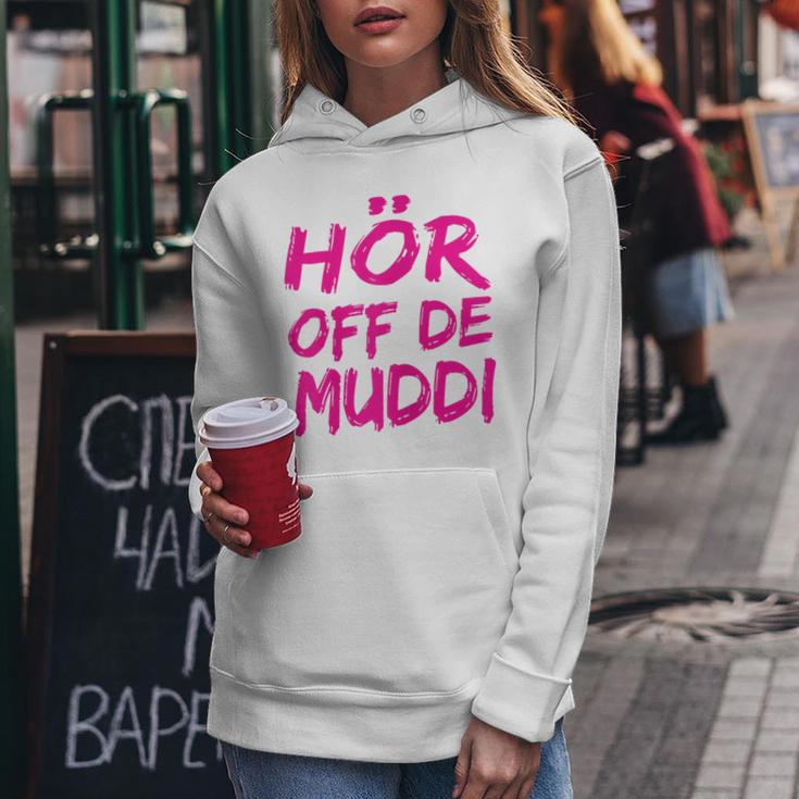 Hör Off De Muddi Heimatliebe Hör Auf Die Mama Dialect Ossi Kapuzenpullover für Damen Lustige Geschenke