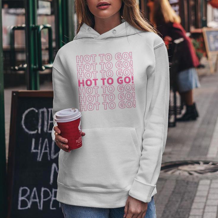 Hot To Go Women Women Hoodie Unique Gifts