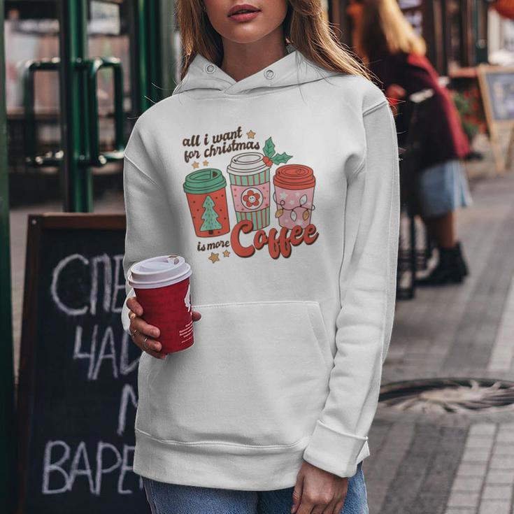 Retro Xmas All I Want For Christmas Is More Coffee Women Hoodie Unique Gifts