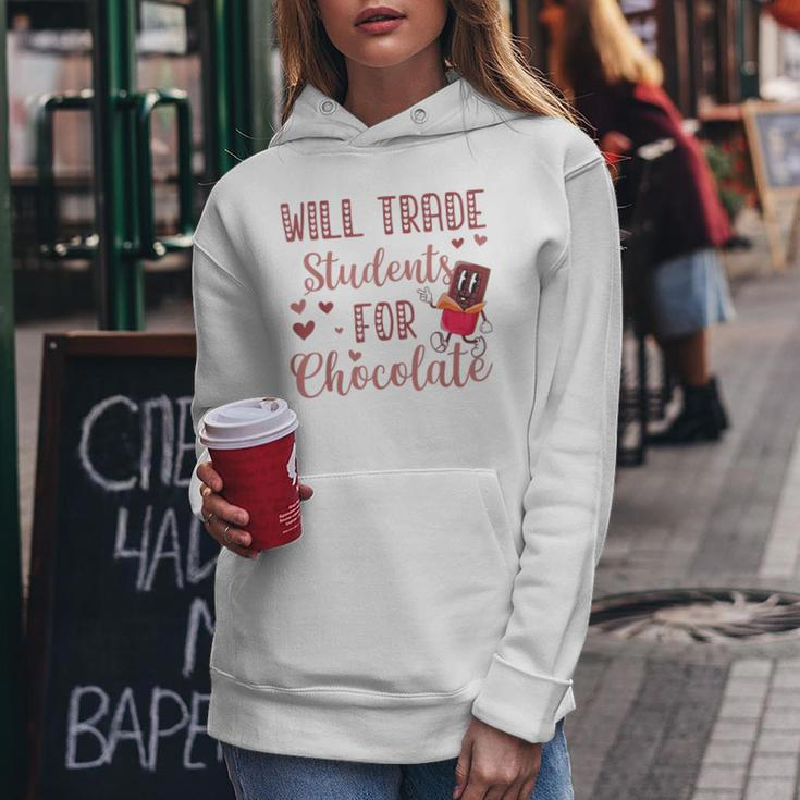 Will Trade Students For Chocolate Teacher Valentines Women Hoodie Unique Gifts