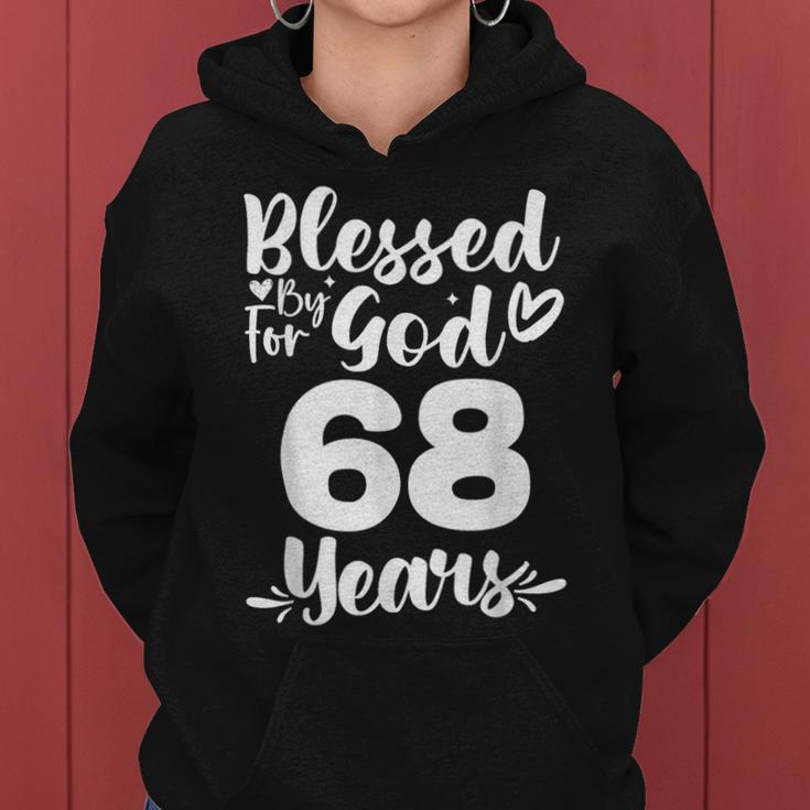 68Th Birthday Woman Girl Blessed By God For 68 Years Women Hoodie