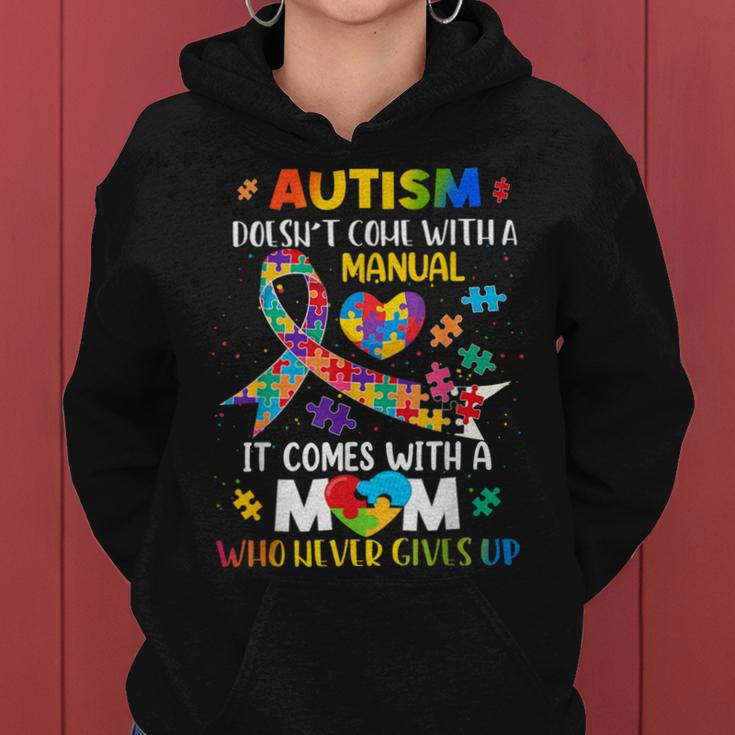 Autism Mom Doesn't Come With A Manual Autism Awareness Women Women Hoodie
