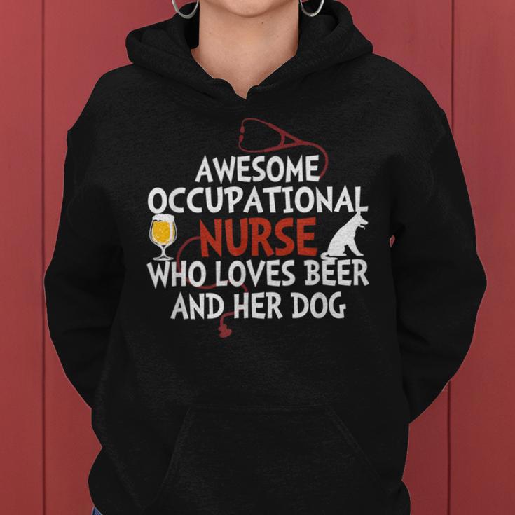 Awesome Occupational Nurse Who Loves Beer And Her Dog Women Hoodie