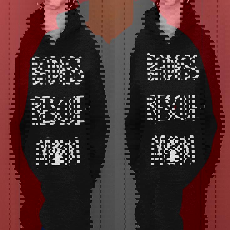 Badass Rescue Mom Puppy Dog Lover Women Hoodie