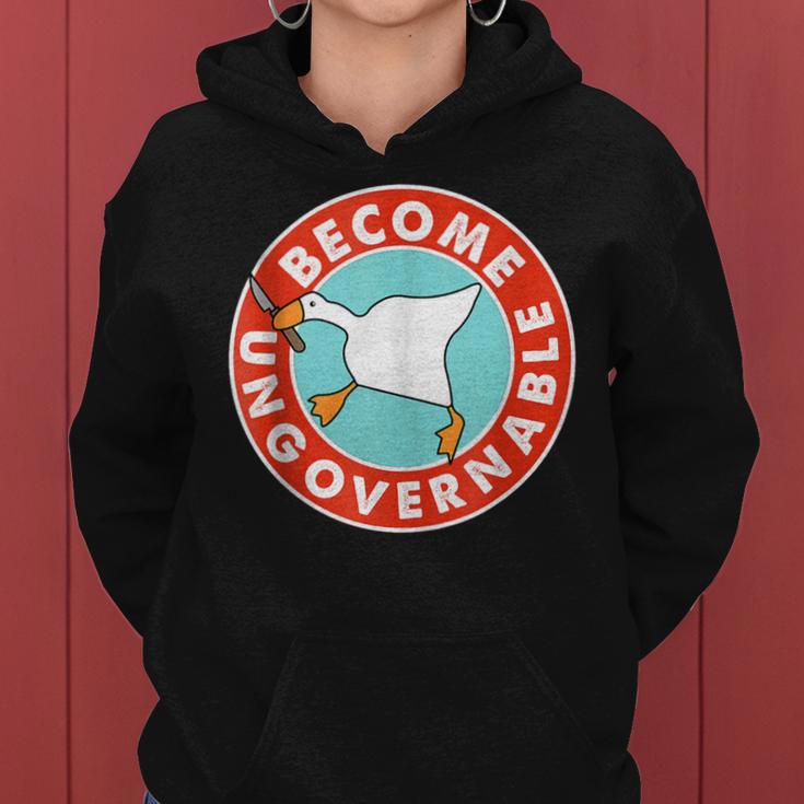 Become Ungovernable Goose Meme For Woman Women Hoodie