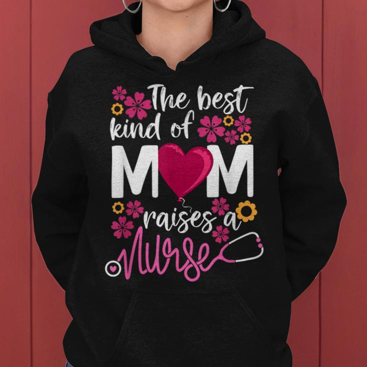 The Best Kind Of Mom Raises A Nurse Rn's Mommy Mother's Day Women Hoodie