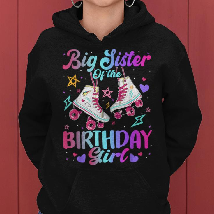 Big Sister Of The Birthday Girl Rolling Skate Family Party Women Hoodie