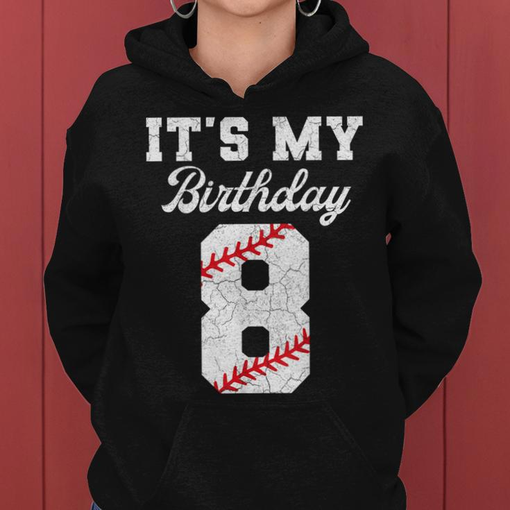 Birthday Boy 8 Baseball Its My 8Th Birthday Boys Girls Women Hoodie