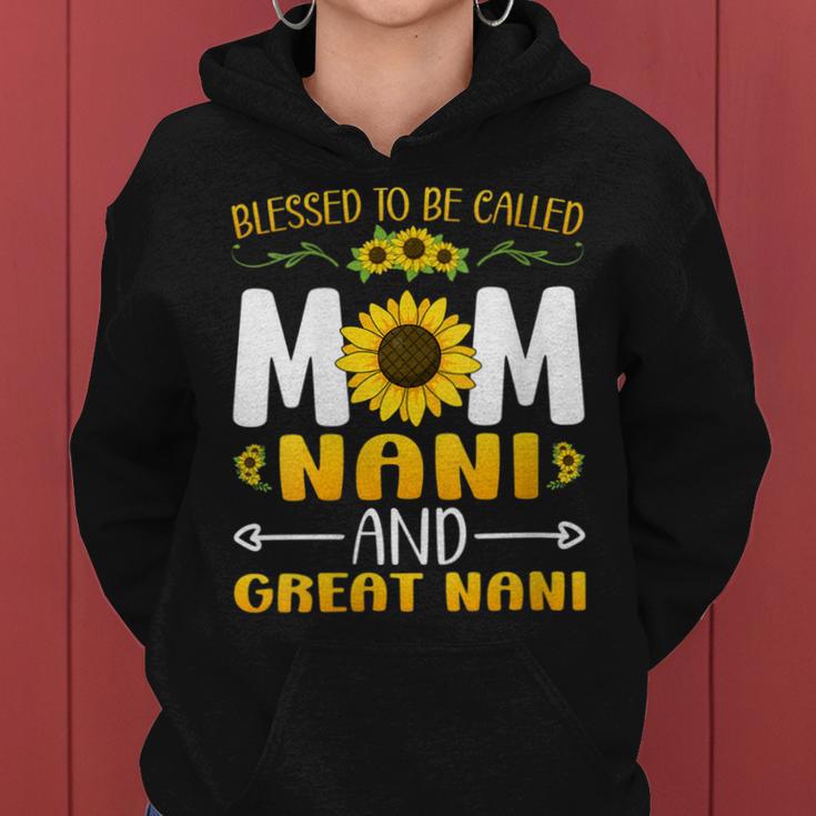 Blessed To Be Called Mom Nani Great Nani Women Hoodie