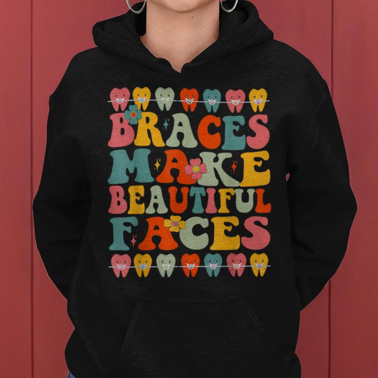 Braces Make Beautiful Faces Groovy Orthodontist Women Hoodie