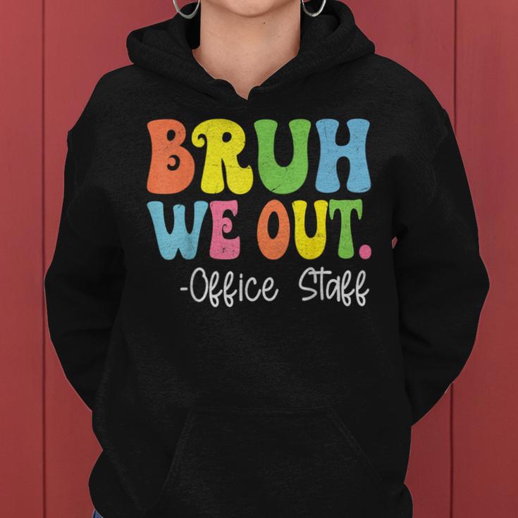 Bruh We Out Office Staff Happy Last Day Of School Groovy Women Hoodie