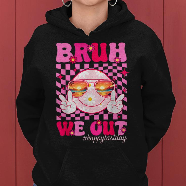 Bruh We Out Teacher Floral Hippie Smile Face Happy Last Day Women Hoodie