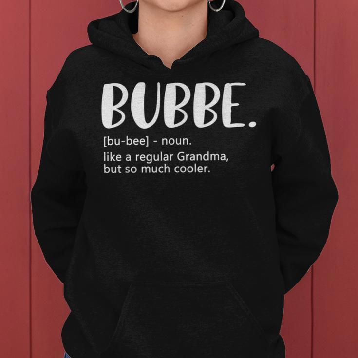 Bubbe For Mother's Day Idea For Grandma Bubbe Women Hoodie