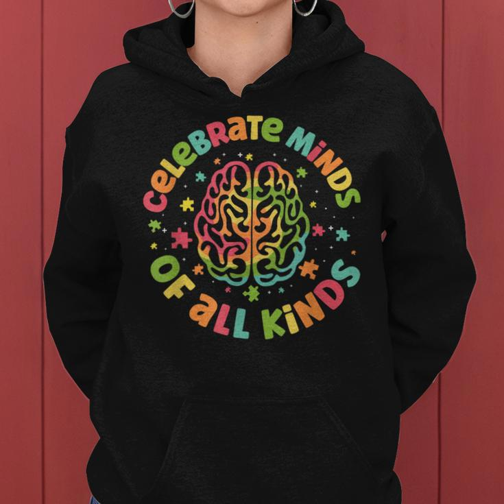 Celebrate Minds Of All Kinds Autism Awareness Women Hoodie