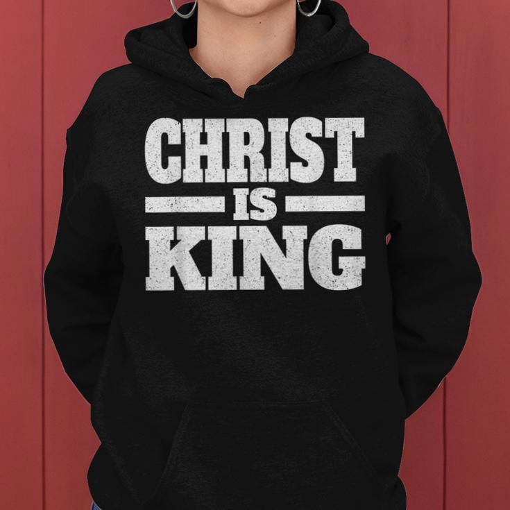 Christ Is King Jesus Is King Christian Faith Women Hoodie