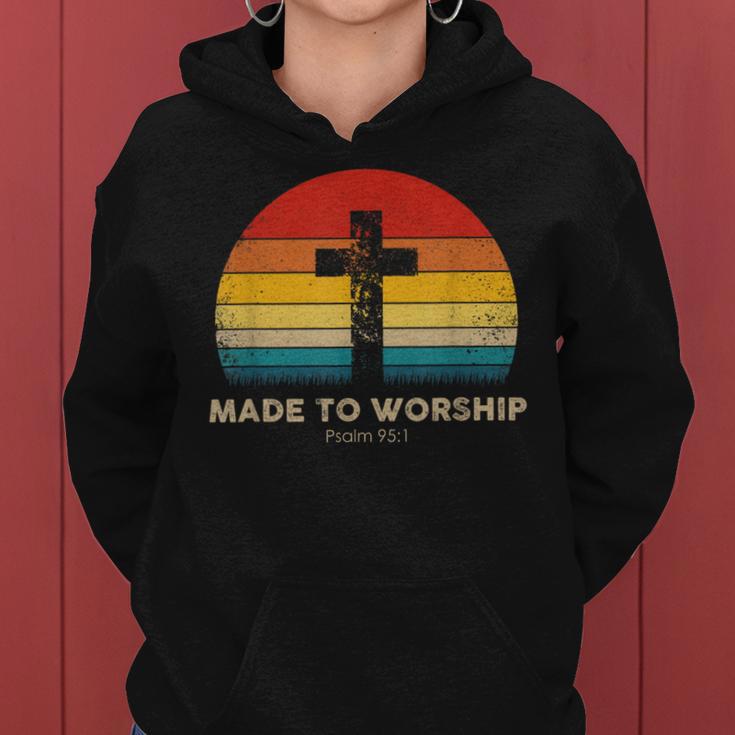 Christian Inspiration Made To Worship Psalm 95 Women Hoodie