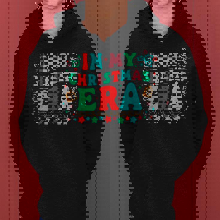 In My Christmas Era Groovy Christmas Holiday Xmas Women Hoodie