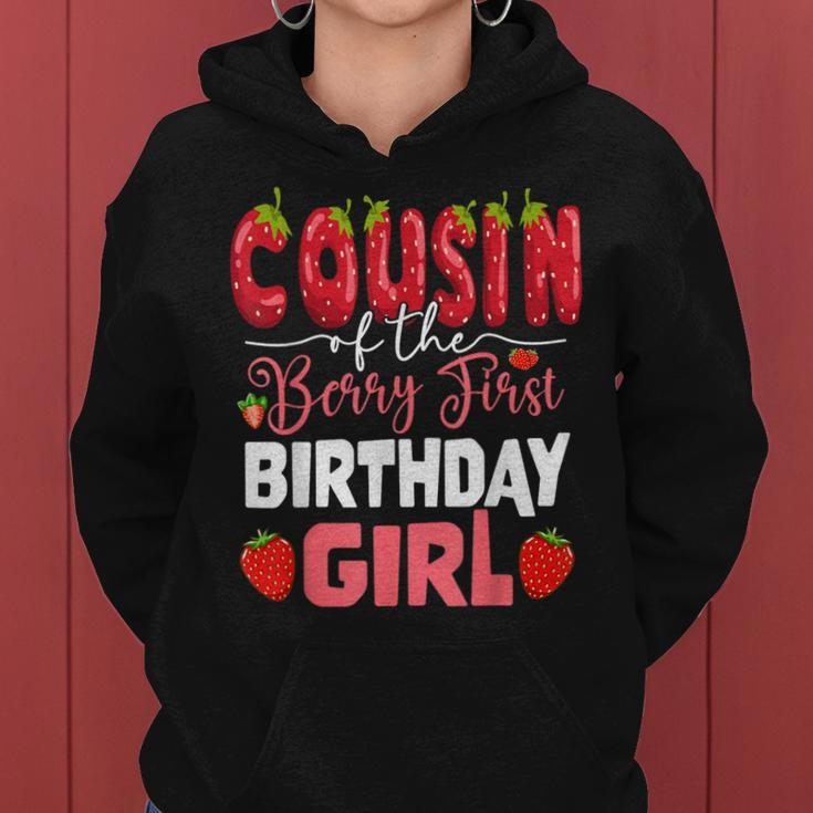 Cousin Of The Berry First Birthday Of Girl Strawberry Cuz Women Hoodie