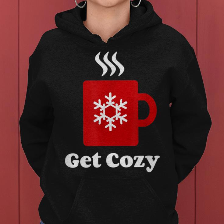 Get Cozy Hot Cocoa Chocolate Coffee Christmas Xmas Women Hoodie