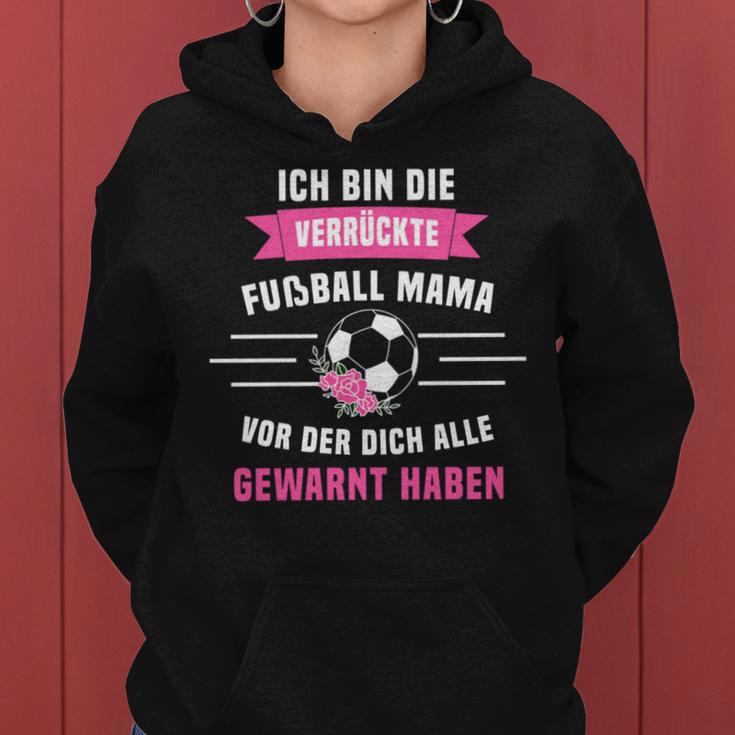 Crazy Football Mum Footballer Kapuzenpullover für Damen