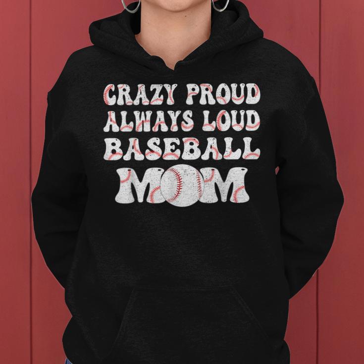 Crazy Proud Always Loud Baseball Mom Retro Groovy Baseball Women Hoodie