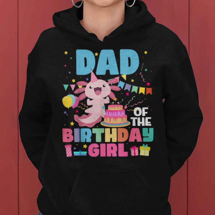 Dad And Mom Of The Birthday Girl Axolotl Family Party Decor Women Hoodie