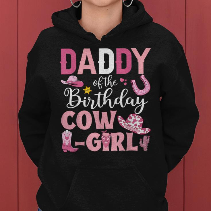 Daddy Of The Birthday Cowgirl Rodeo Party B-Day Girl Party Women Hoodie