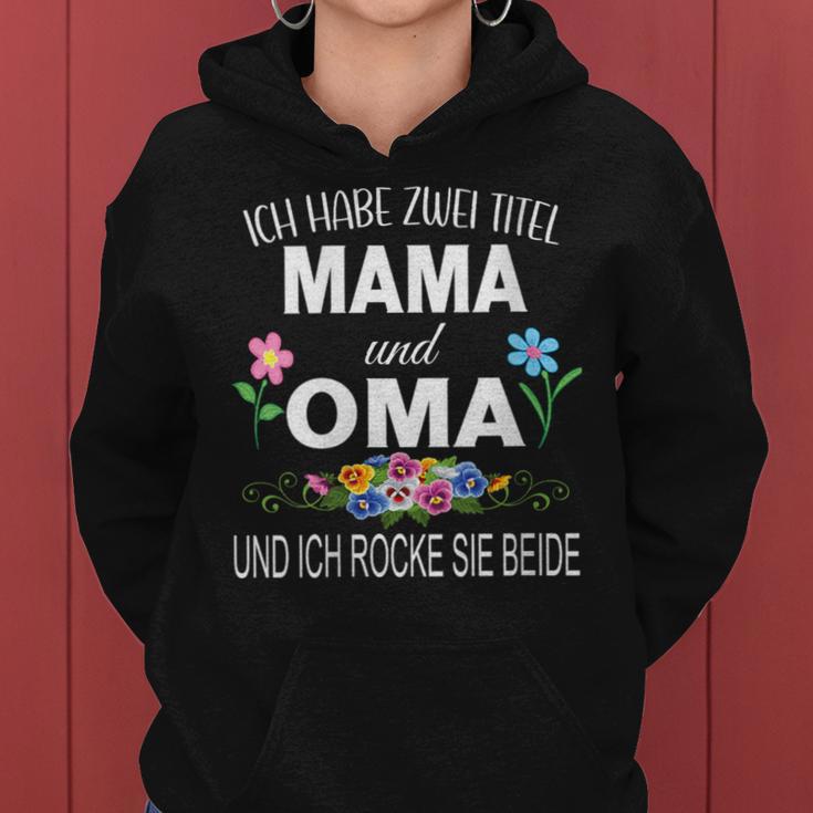 Damen Ich Habe Zwei Titel Mama & Oma Muttertag Oma Geschenk Spruch Mit-Ausschnitt Kapuzenpullover für Damen